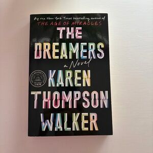 The Dreamers Karen Thompson Walker ARC